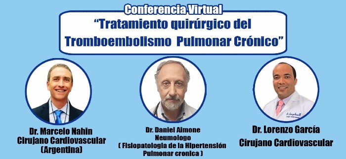 Sociedad Cirugía Cardiovascular realiza conferencia sobre Tromboembolismo Pulmonar Crónico Sociedad Cirugía Cardiovascular realiza conferencia sobre Tromboembolismo Pulmonar Crónico