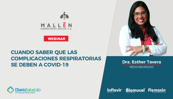 Laboratorios Mallén realiza con éxito webinar “Cómo saber que las complicaciones respiratorias se deben a COVID-19” 