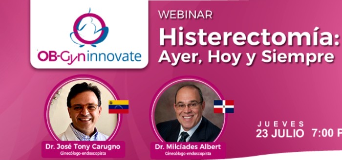 Webinar “Histerectomía: Ayer, Hoy y Siempre” 