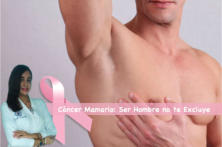 Cáncer Mamario: Ser Hombre No Te Excluye. Caso Clínico 