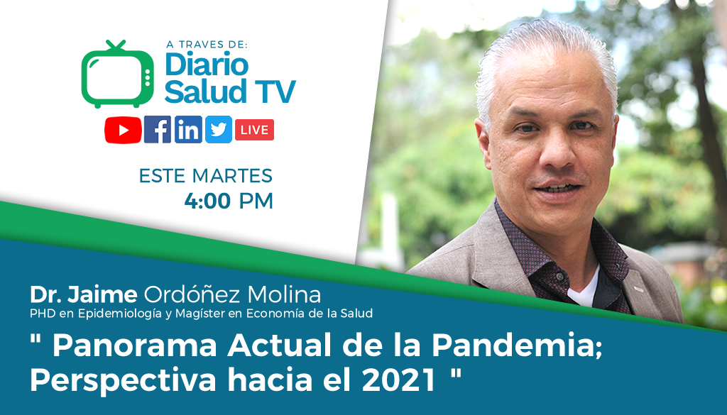 DiarioSalud TV invita a programa “Panorama Actual de la Pandemia; Perspectiva hacia el 2021” 