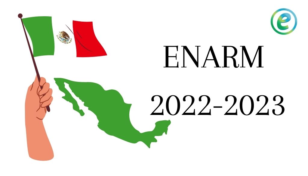 ENARM 2022: Informaciones generales que debes saber si has pensado en hacer una residencia en México. [1 /2] 