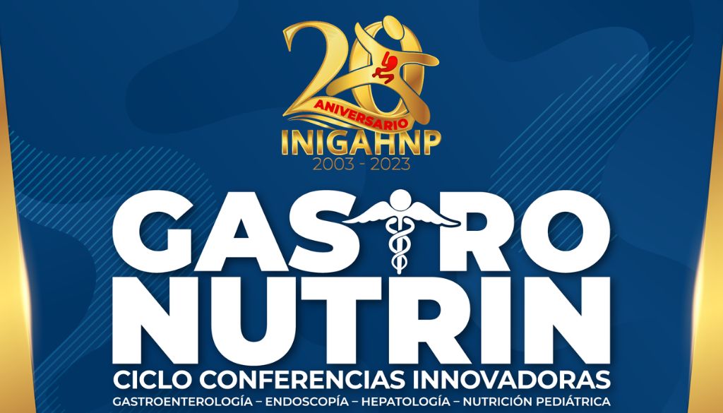 INIGAHNP invita a ciclo de conferencias GASTRO NUTRIN 2023 
