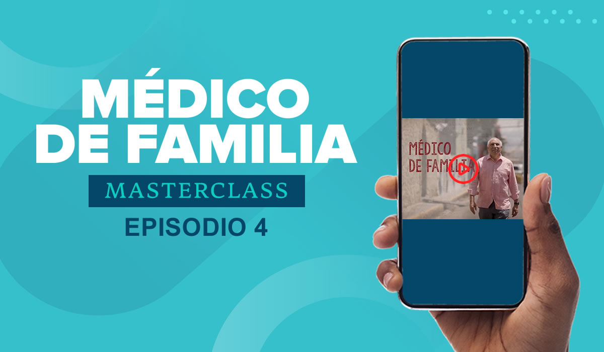 Ya se estrenó el cuarto episodio del masterclass Médico de Familia  