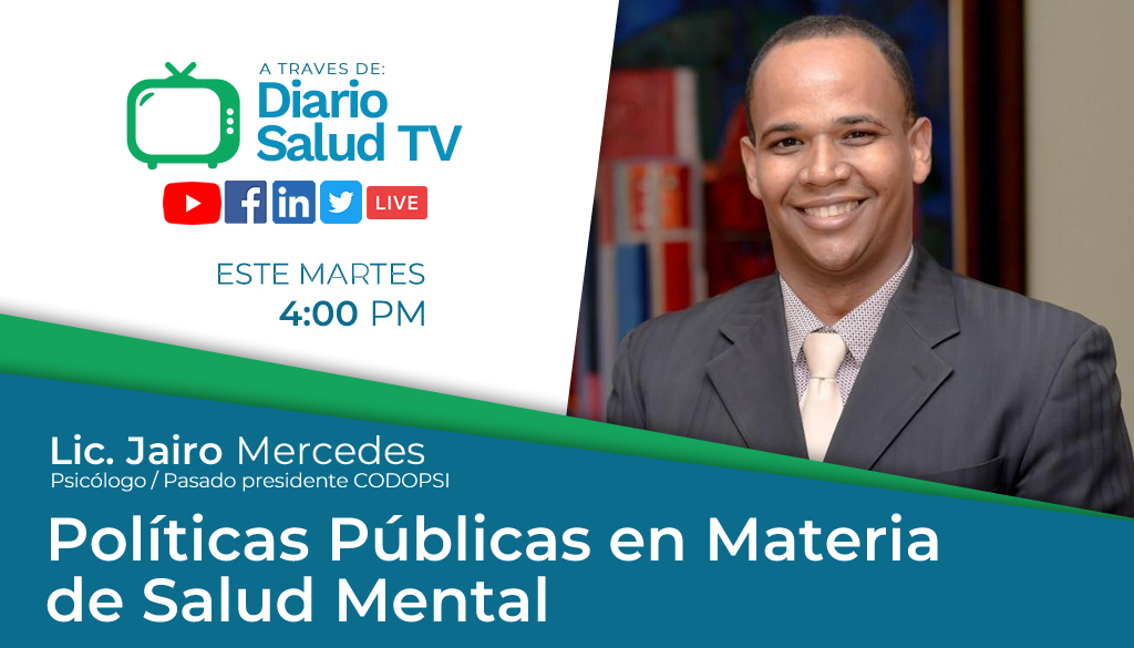 DiarioSalud TV invita a programa «Políticas Públicas en Materia de Salud Mental” 