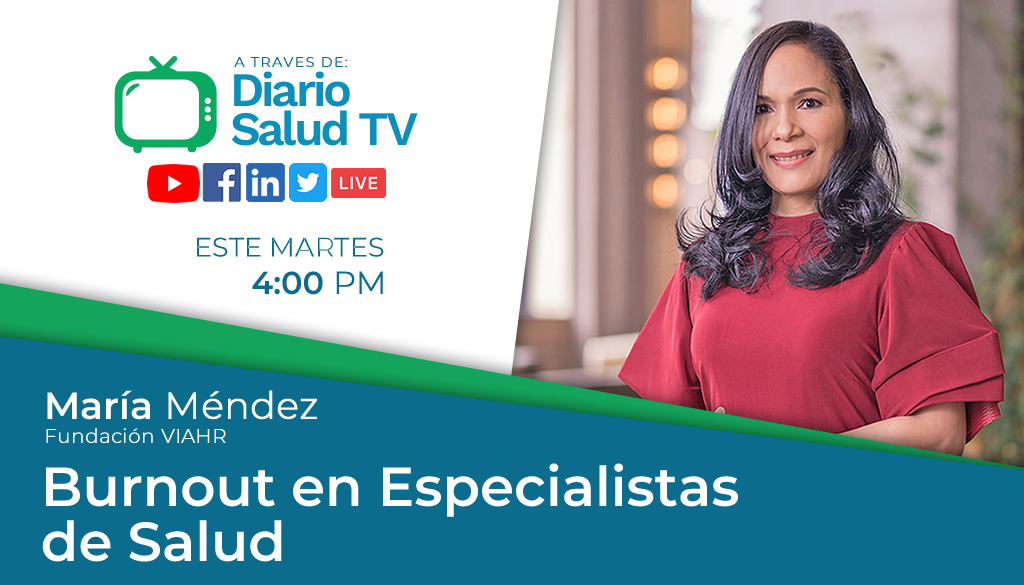 DiarioSalud TV invita a programa “Burnout en Especialistas de Salud”  