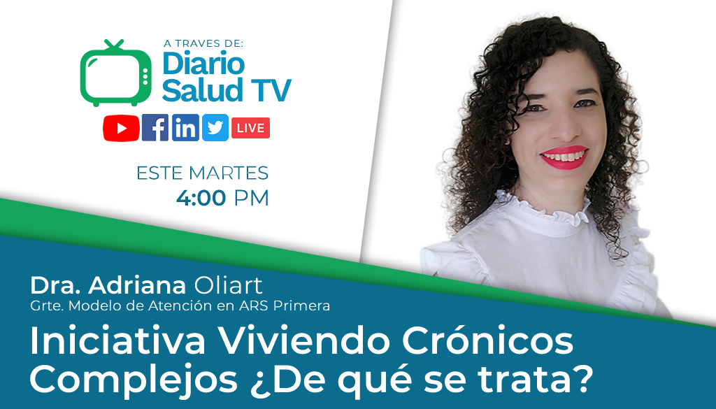 DiarioSalud TV hará programa sobre iniciativa  “Viviendo Crónicos Complejos” 