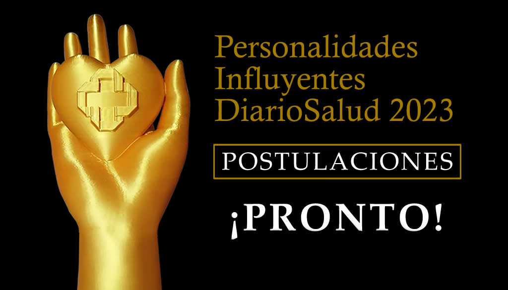 ¡Atentos! Pronto se abren las postulaciones al premio Personalidades Influyentes DiarioSalud 2023  