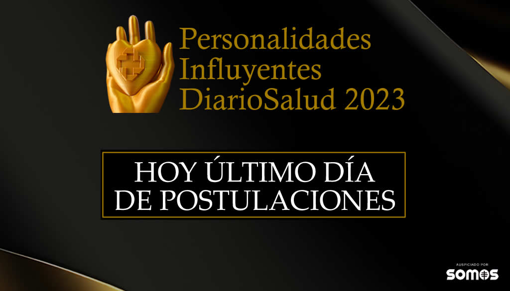 ¡Último día! para postularte al premio Personalidades Influyentes DiarioSalud 