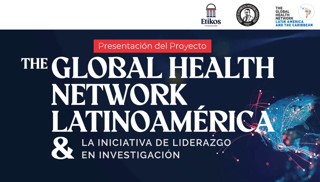 Fundación Etikos presenta Global Health Network Latinoamérica en República Dominicana 