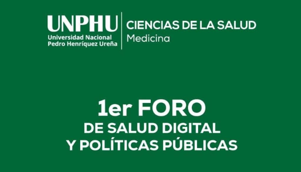 UNPHU invita a primer foro de salud digital y políticas públicas 