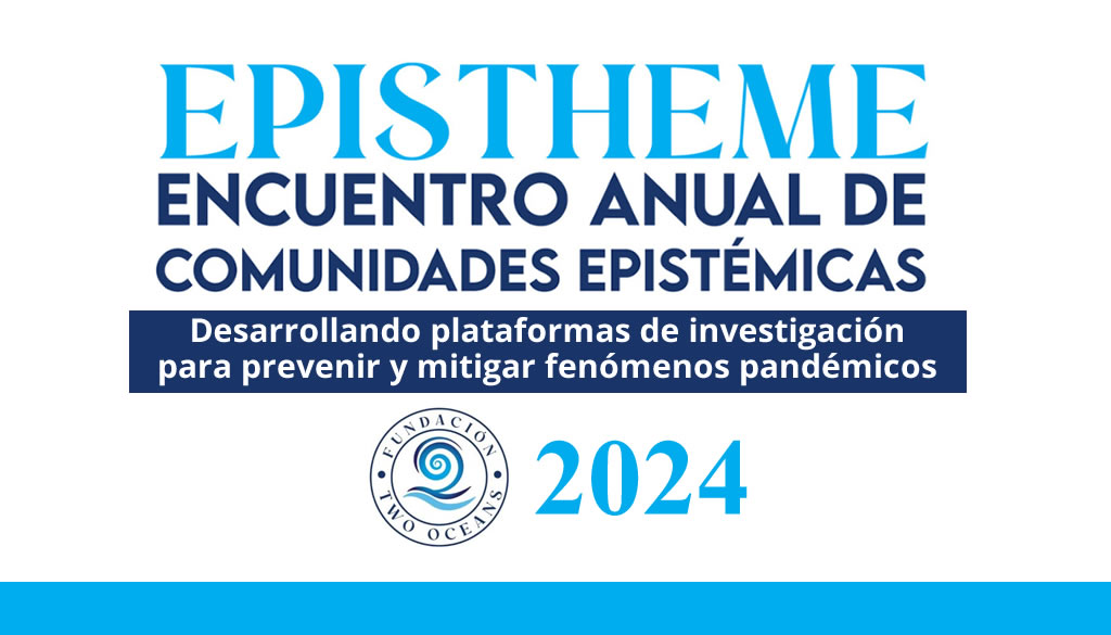 Conoce los temas y expositores que se presentarán en el Encuentro Anual de Comunidades Epistémicas EPISTHEME 2024 