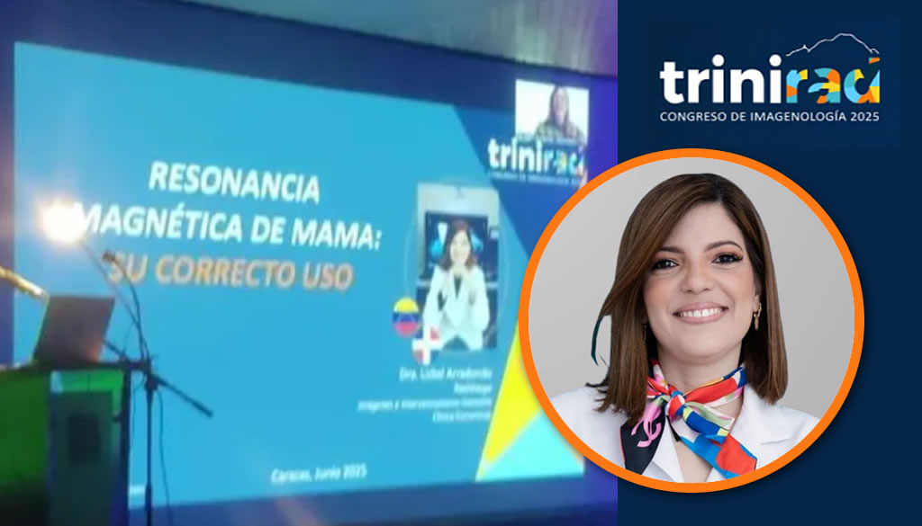 Doctora Lizbel Arredondo participa en el  Congreso de Imagenología TRINIRAD 2025 