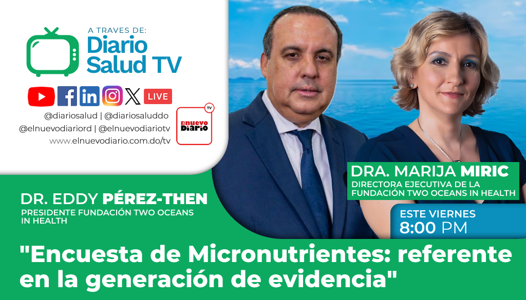 DiarioSalud TV abordará el valor científico de la Encuesta de Micronutrientes 