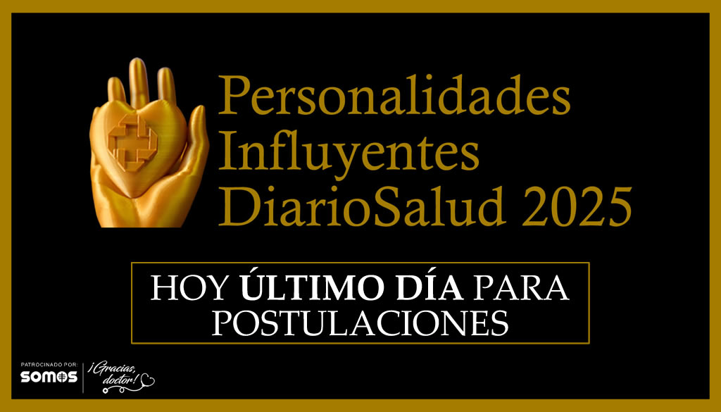 ¡Última oportunidad! Hoy cierran las postulaciones al Premio Personalidades Influyentes DiarioSalud 2025 