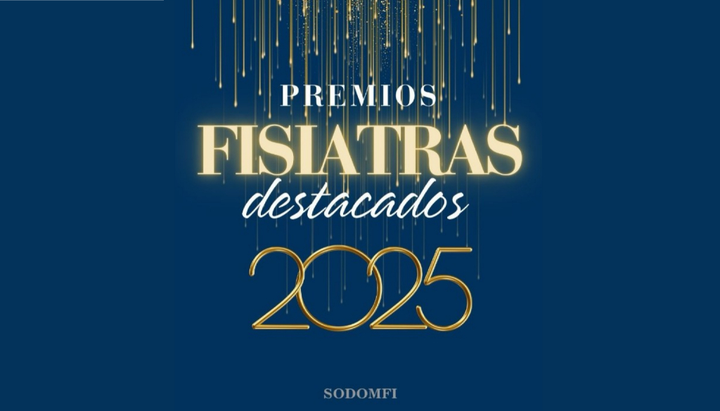 SODOMFI  revela los nominados a los «Premios Fisiatras Destacados 2025» 