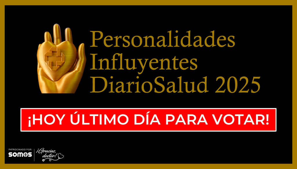 ¡Hoy es el último día para votar por las Personalidades Influyentes DiarioSalud! 